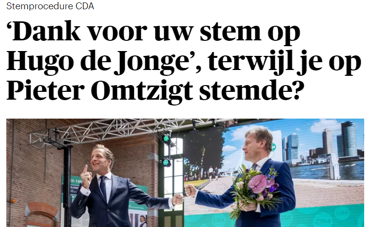 Dank voor uw stem op Hugo de Jonge. Terwijl je op Pieter Omtzigt stemde. Bron: Trouw.nl